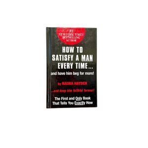 How to Satisfy a Man Every Time Hardcover 1997